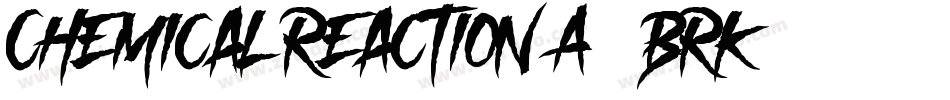 Chemical Reaction A -BRK-字体转换